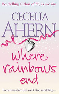 Where Rainbows End Love, Rosie by Cecelia Ahern Audiobook